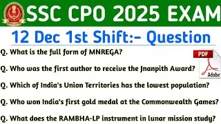 SSC CPO 12 DECEMBER 1ST SHIFT QUESTION | SSC CPO EXAM ANALYSIS TODAY 2025
