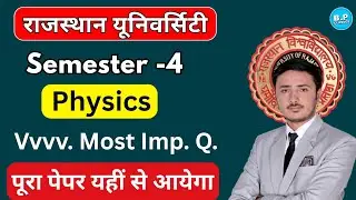 SEM-4 PHYSICS // Vvvv. Most imp. Q. For Ru 👍