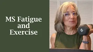 MS Fatigue and Exercise