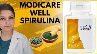MODICARE WELL SPIRULINA | Modicare Well series | Day 41 | Dr. Avnika Garg Modicare