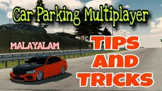 Car Parking Multiplayer Tips And Tricks🍁#carparkingmultiplayer #malayalam #tipsandtricks #doubts