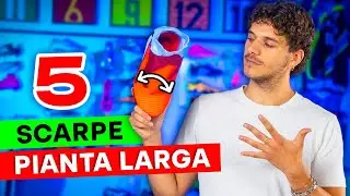 LE MIGLIORI SCARPE PER PIANTA LARGA DEL 2026-26