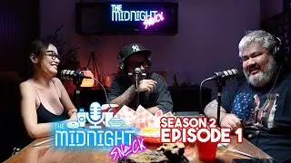 The MIDNIGHT SNACK  Season 2 Premiere: We&rsquo;re Back!