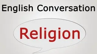 learn English conversation: Religion