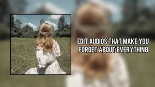 Edit audios that make you forget about everything