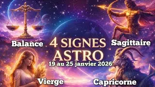 🫟 GUIDANCE ASTRO-TAROT 19–25 JANV🫟 4 signes : balance ♎, Sagittaire♐, Capricorne♑ Vierge♍ #taroscope