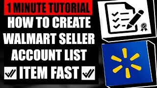 How To Create Walmart Seller Account List Item (Step by Step Guide &ndash; Full Tutorial)