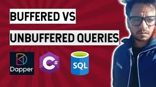 Dapper - Part 8 - Understanding difference between Buffered and Unbuffered Queries with Example