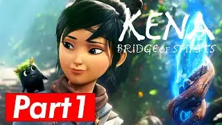 Kena Bridge of Spirits Gameplay Walkthrough Part 1 Playthrough