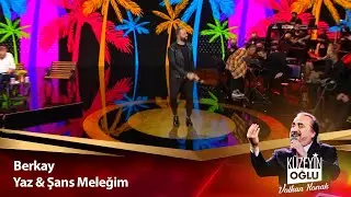 Berkay - Yaz & Şans Meleğim