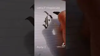 C&oacute;mo hacer la letra F may&uacute;scula en caligraf&iacute;a g&oacute;tica textura, parte 2 #aprender #caligrafia #art