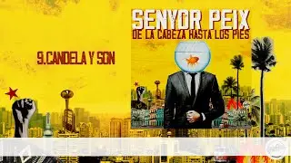 SENYOR PEIX - Candela y son (Audio Oficial)