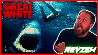 GREAT WHITE (2021) - Movie Review