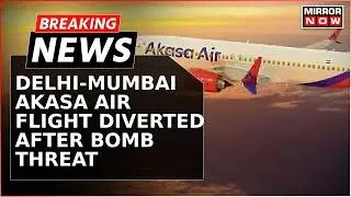 Aviation Bomb Threat Continues: Akasa Air Delhi-Mumbai Flight Diverted | Diversion Over Bomb Threat