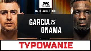 UFC Fight Night Garcia vs. Onama - typowanie pełnej karty walk