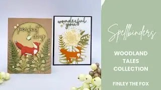 Spellbinders&rsquo; Woodland Tales Collection featuring Finley the Fox