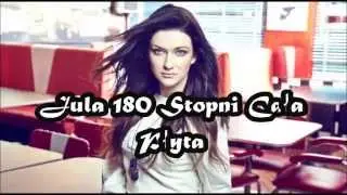 Jula 180 Stopni ( Cała Płyta )