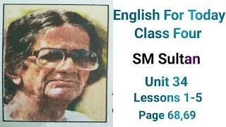 Class four English unit-34,lessons 1-5 |SM Sultan| class four English page 68,69.