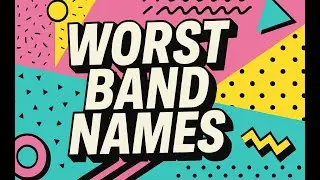Top 11 Worst Band Names of All Time - With Origin Stories