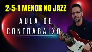 AULA DE CONTRABAIXO - Dois cinco um menor! 🔥