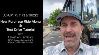 ENTEGRA COACH Pre-Purchase RV Ride Along & Test Drive Overview for Class A and Class C Coaches