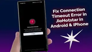 How to Fix Connection Timeout Error on JioHotstar | Easy Solutions