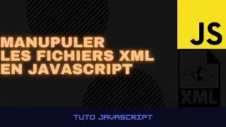 JAVASCRIPT TUTORIAL: MANIPULATING XML FILES