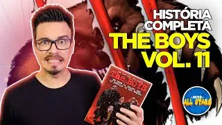 THE BOYS (vol. 11): NO TOPO DA COLINA COM AS ESPADAS DE MIL HOMENS | História Completa