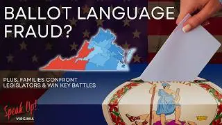 Ballot Language FRAUD? Plus, Families Confront Legislators & Win Key Battles