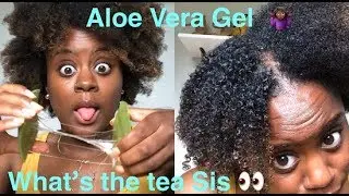 Aloe Vera Gel on my 4b/4c Hair!!!