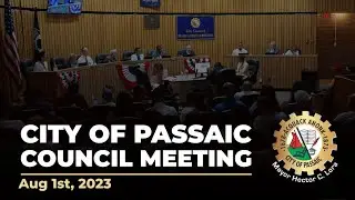 Passaic Council Meeting - August 1st, 2023
