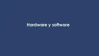 Hardware y software