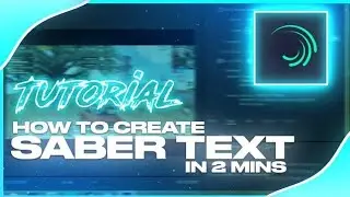 How to Make Saber Text (Effect) On Alight Motion!!!
