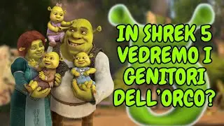 IN SHREK 5 RIVELERANNO I GENITORI DELL'ORCO? - 15 CURIOSITÀ ASSURDE SU SHREK CHE FORSE NON CONOSCI ⚔