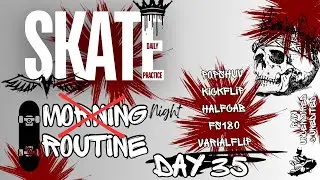MORNING SKATE ROUTINE | Day 35