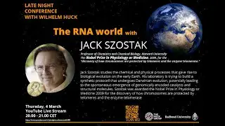 The RNA world with Jack Szostak | Late Night Conference with Wilhelm Huck 1x03