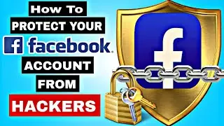 🔒 How to Protect Your Facebook Account from Hackers (2025 Update!)
