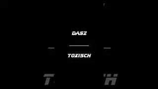 dasz - Toxisch | #shortclip #youtubeshorts #rap #love #newcomer #trap #artist #music #newsong #song