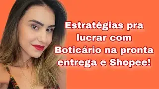 Abertura de Caixa Boticário com estratégias de venda pra marketplace