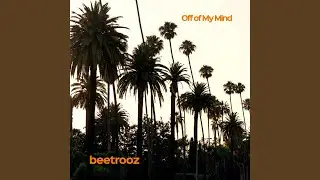 Off of My Mind