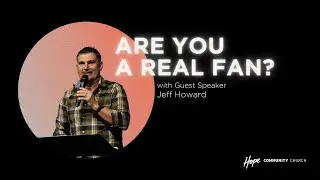 Are You a Real Fan? | Jeff Howard | 23rd April 2023