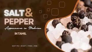 Salt and Pepper Appearances in Medicine | Explained in Tamil | NEET PG | INICET | MRB