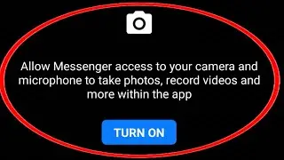 Allow Messanger Access To Your Camera And Microphone To Take Photos Record Videos And More WithinApp