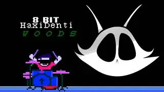 HaxiDenti -- Woods (Glitch)