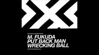 M. Fukuda - Put Back Man (Original Mix) [Octopus Black Label]