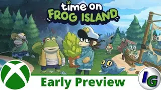 Time on Frog Island Early Preview on Xbox