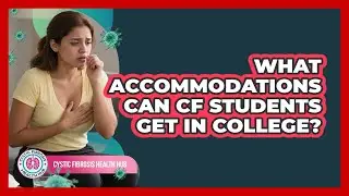 What Accommodations Can CF Students Get In College?