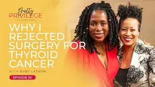 39: How Visualization & Nutrition Helped Ruby Lathon Overcome Cancer