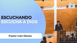 ESCUCHANDO ESCUCHA A DIOS | 10 de Agosto 2025 | Pastor Iv&aacute;n Illanes