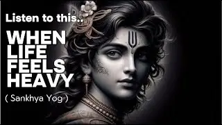 Do Not Quit - Sankhya Yoga - Chapter 2 | Bhagavad Gita